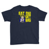 eat big get big Youth Tee