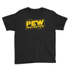 star wars pew pew! Youth Tee