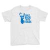 don't buck with texas funny Youth Tee
