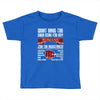 what have the ever done for us? Toddler T-shirt
