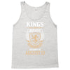 Kings Are Born In August But The Real Kings Are Born On August 13 Tank Top