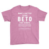 want a better texas Youth Tee