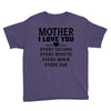 I Love You Mother Youth Tee