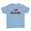 I Love Penicillin Youth Tee
