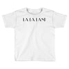 la la land Toddler T-shirt
