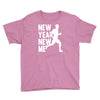 new year, new me running fitness Youth Tee