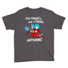 not a thing anymore Youth Tee