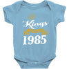 kings are born in 1985 Baby Onesie