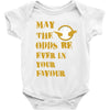 MAY THE ODDS BE EVER IN YOUR FAVOUR Baby Onesie