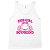 This Girl Loves her Boyfriend Tank Top