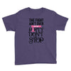 the fight ain't over so the party don't stop Youth Tee