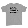 cool story bro Youth Tee