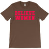 believe women T-Shirt