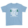education is the most pwerful weapon you can use to change the world l Youth Tee
