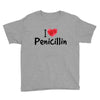 I Love Penicillin Youth Tee