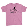 you shall not pass Youth Tee