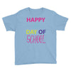 happy laft day of school Youth Tee