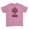 i love you and tacos. Youth Tee