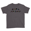 girlfriend friends tv show parody Youth Tee