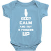 Keep Calm And Put 3 Fingers Up Baby Onesie