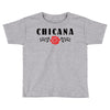 chicana Toddler T-shirt