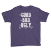 The Bad Ugly Good Youth Tee