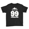 fortnite 99 problems Youth Tee