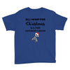 all i want for christmas is a cure carcinoid cancer Youth Tee