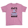 no one can scare me i am atomach cancer warrior Youth Tee