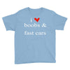 boobs &amp; fast cars Youth Tee