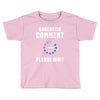 sarcastic comment loading Toddler T-shirt