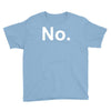 no funny new Youth Tee
