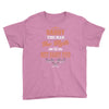 daddy the man the myth best daddy ever Youth Tee