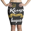 kings are born in august Pencil Skirts