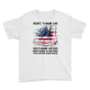 Veteran Don't Thank Me Thank My Brothers &amp; Sisters Who Never Came Back Youth Tee