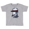 alexander hamilton rise up Toddler T-shirt
