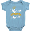 kings are born in april Baby Onesie