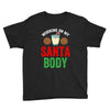 working on my santa body Youth Tee