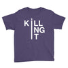 killing it Youth Tee