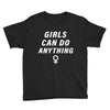 Girls Can Do Anything Youth Tee