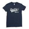 daddy since 2015   mens funny Ladies Fitted T-Shirt