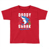 daddy shark doo doo doo family matching Toddler T-shirt