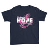 we have this hope breast cancer awareness Youth Tee