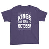 kings are born in october Youth Tee