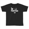 the fisherman Toddler T-shirt