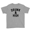 Drunk And High Youth Tee