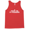 trust me, i'm russian   russia person country culture text pride tee Tank Top