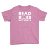 read books not shirts Youth Tee