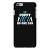 If Poppy Can't Fix It No One Can iPhone 6/6s Plus  Shell Case