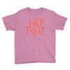 her treat Youth Tee